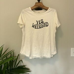 OLD NAVY "YES WEEKEND" WHITE TEE